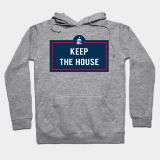 Keep The House Hoodie